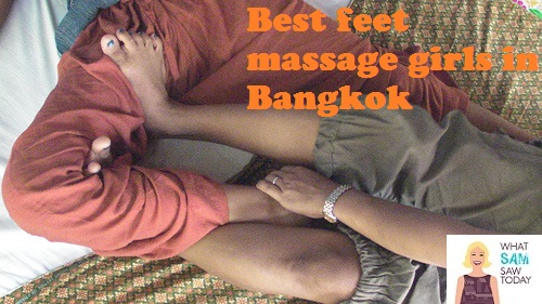 best feet massage girls in Bangkok